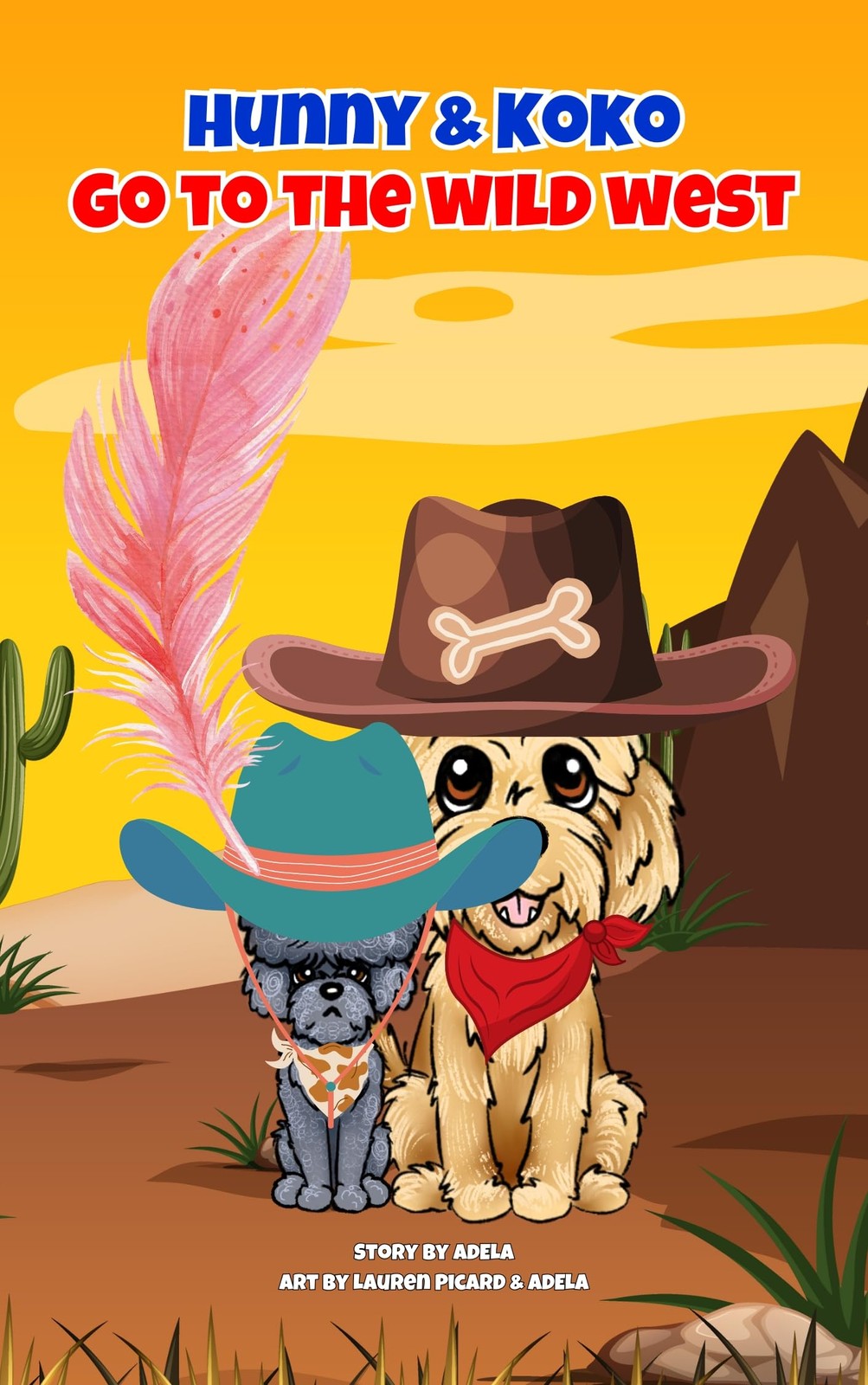 Adela Lauren Picard Hunny & Koko Go To The Wild West (Tascabile)