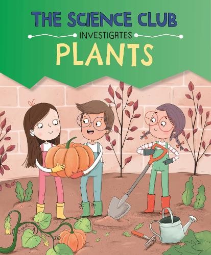 Mary Auld The Science Club Investigates: Plants (Copertina rigida)
