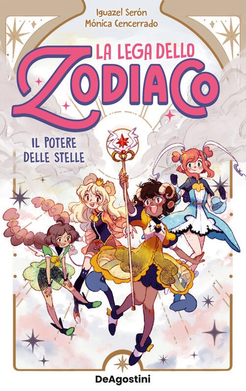 Il Potere Delle Stelle. La Lega Dello Zodiaco. Vol. 1 Iguazel Seron De Agostin