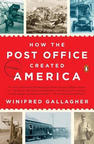 Winifred Gallagher How the Post Office Created America (Tascabile)
