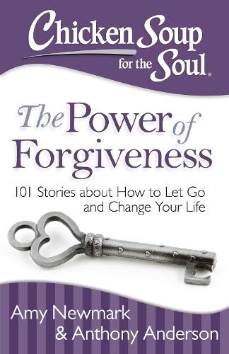 Anthony Anderson Amy N Chicken Soup for the Soul: The Power of Forgi (Tascabile)