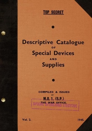 Special Operati TOP SECRET Descriptive Catalogue of Special Devices  (Tascabile)