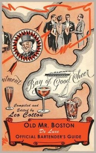 Old Mr. Boston Deluxe Official Bartender's Guide by Cotton, Leo [Hardback]
