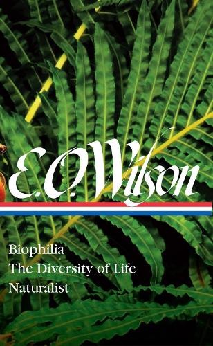Edward O. Wilso E. O. Wilson: Biophilia, The Diversity of Lif (Copertina rigida)