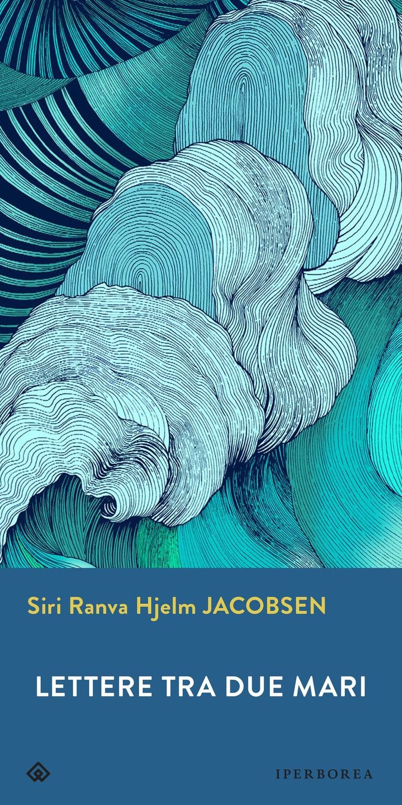 Libri Hjelm Jacobsen Siri Ranva - Lettere Tra Due Mari