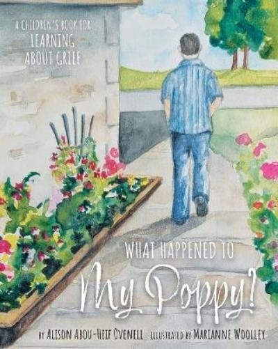 Alison Abou-Heif Ovenell What Happened To My Poppy? (Tascabile)