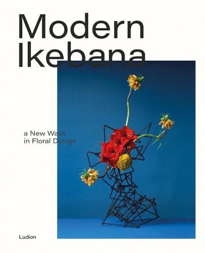 Victoria Gaiger Tom Loxley Modern Ikebana (Copertina rigida)