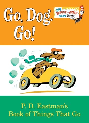 P.D. Eastman Go, Dog. Go! (Libro di cartone) Big Bright & Early Board Book