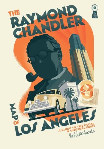 Herb Lester Associates The Raymond Chandler Map of Los Angeles (Map)