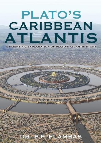 P P Flambas Plato's Caribbean Atlantis (Tascabile)