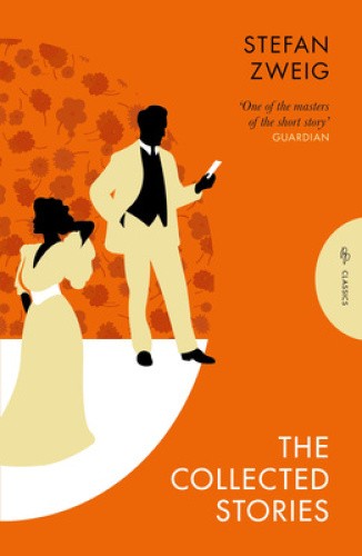 The Collected Stories of Stefan Zweig by Stefan Zweig [Paperback]