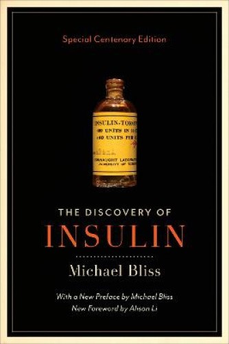 The Discovery of Insulin: Special Centenary Edition by Michael Bliss [Paperback]