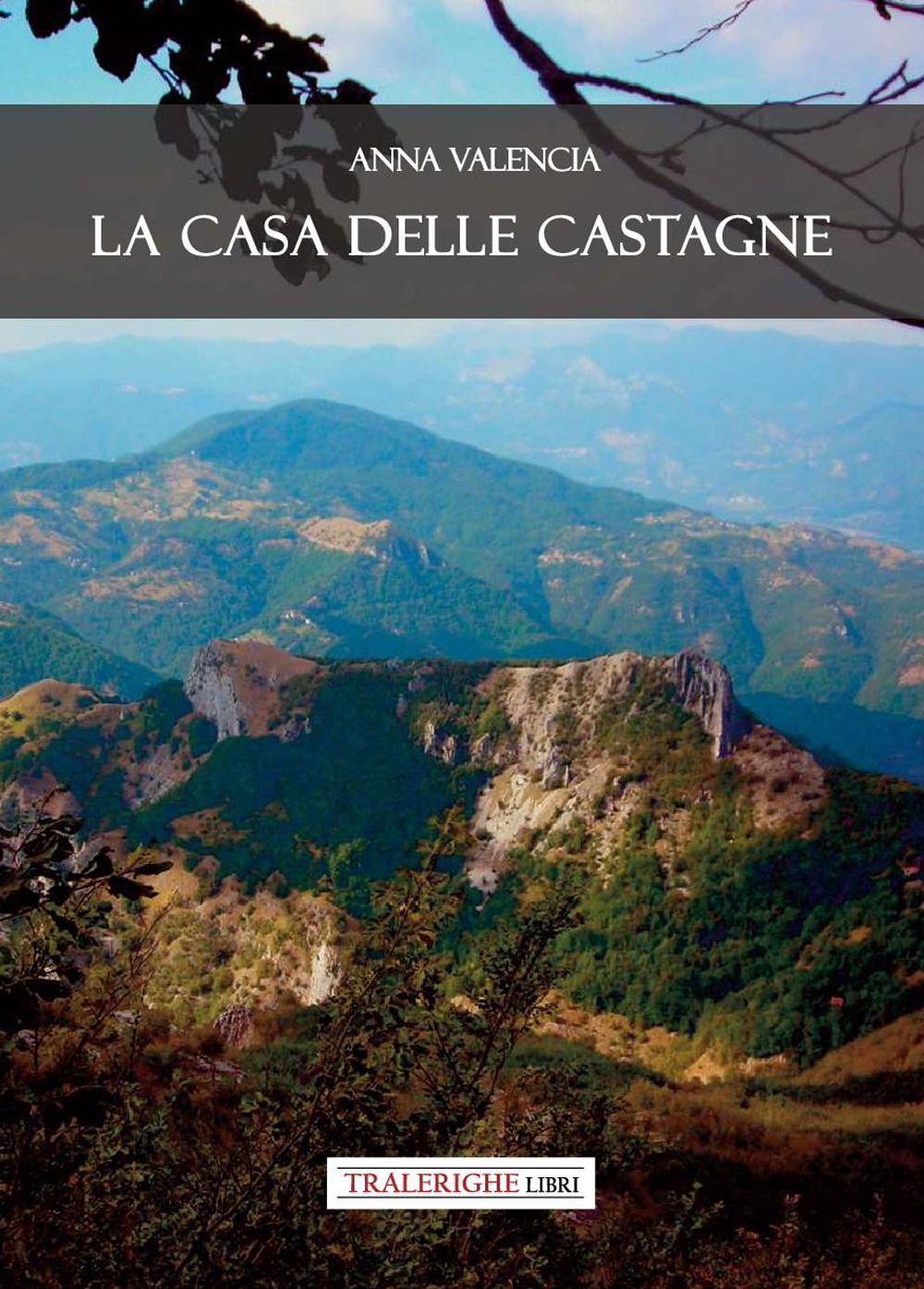 Libri Valencia Anna - La Casa Delle Castagne