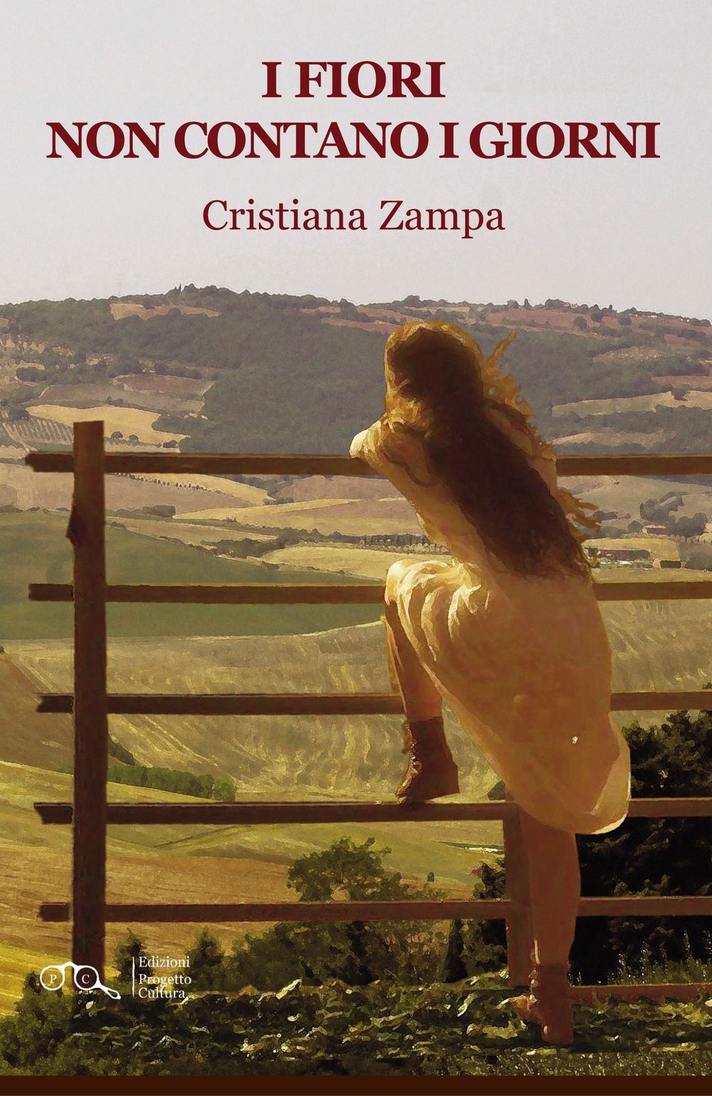 Libro Nuovo - Zampa Cristiana - I Fiori Non Contano I Giorni  - Progetto Cultura