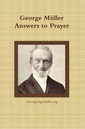 Www Georgemuller Org Publishing George Müller Answers to Prayer (Tascabile)