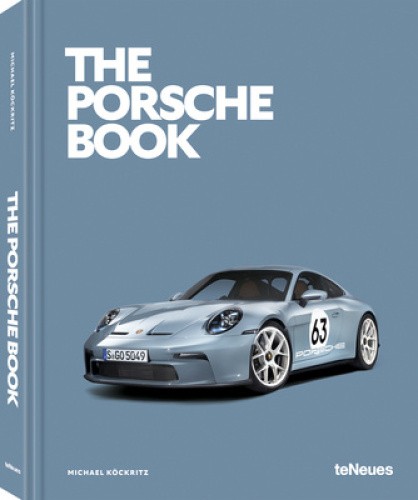 The Porsche Book (Car Book Series The) by Michael Köckritz [Hardback]