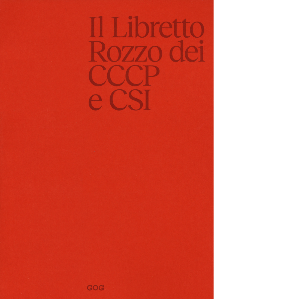 Il libretto rozzo - Giovanni Lindo Ferretti e Massimo Zamboni - 2