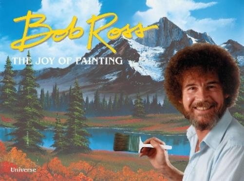 Bob Ross Bob Ross: The Joy of Painting (Copertina rigida)