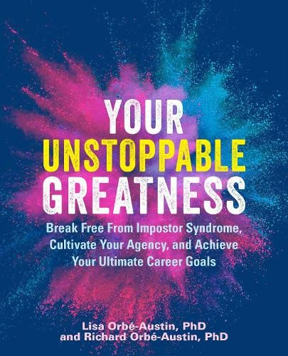 Lisa Orbe-Austin Richard Orbe-Austin Your Unstoppable Greatness (Tascabile)