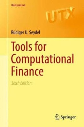 Tools for Computational Finance (Universitext) by Seydel, Rüdiger U. [Paperback]