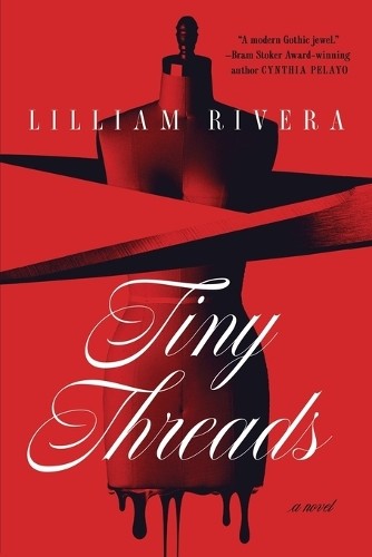 Lilliam Rivera Tiny Threads (Tascabile) (PRESALE 24/06/2025)