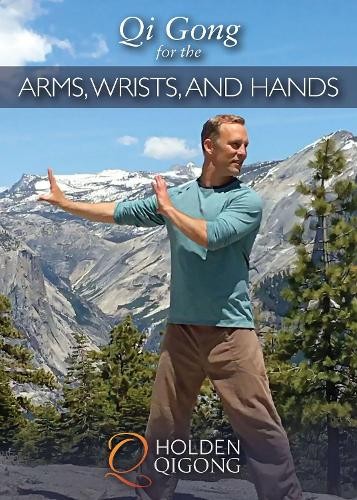 Lee Holden Qi Gong for the Arms, Wrists, and Hands (DVD)