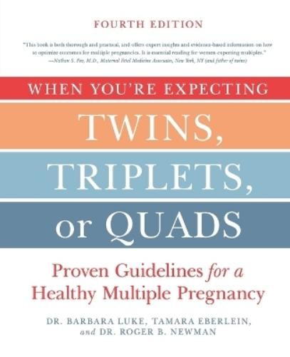 Tamara Eberlein Barbara  When You're Expecting Twins, Triplets, or  (Tascabile)