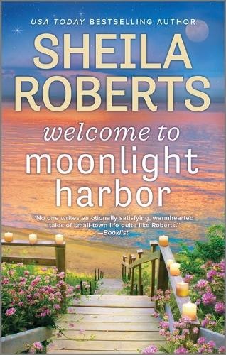Sheila Roberts Welcome to Moonlight Harbor (Tascabile) Moonlight Harbor Novel
