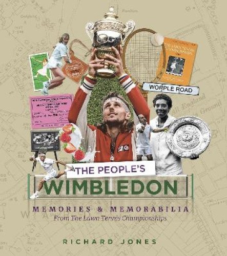 The People's Wimbledon: Memories and Memorabilia from the Lawn Tennis