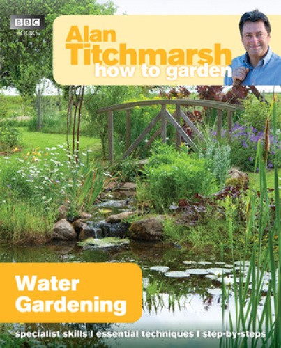 Alan Titchmarsh How to Garden: Water Gardening (How to Garden) [Paperback]
