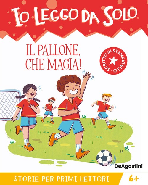 Il pallone, che magia! - 2025 - De Agostini (Io leggo da solo)
