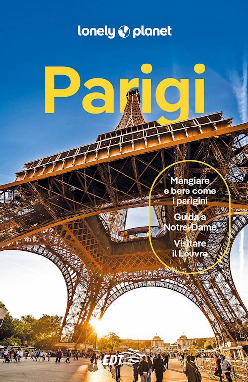PARIGI GUIDA EDT 2024 CON CARTINA ESTRAIBILE  - AA.VV. - LONELY PLANET ITALIA