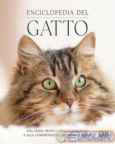 9791281475113 A.A.V.V. Enciclopedia del gatto TIMEO EDITORE
