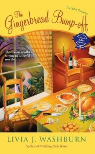 Livia J. Washburn The Gingerbread Bump-Off (Tascabile) Fresh-Baked Mystery