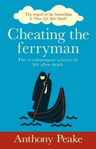 Anthony Peake Cheating the Ferryman (Tascabile)