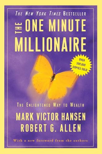 Mark Victor Hansen Robert G. Allen The One Minute Millionaire (Tascabile)