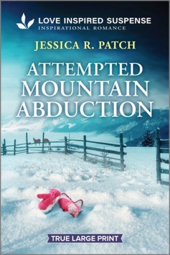 Attempted Mountain Abduction (Elite Protectors) [Large Print] [Paperback]