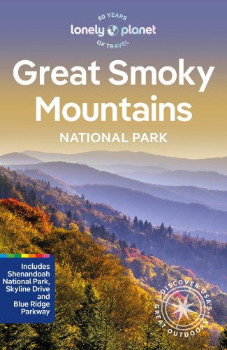 Lonely Planet Great Smoky Mountains National Park (National Parks Guide)