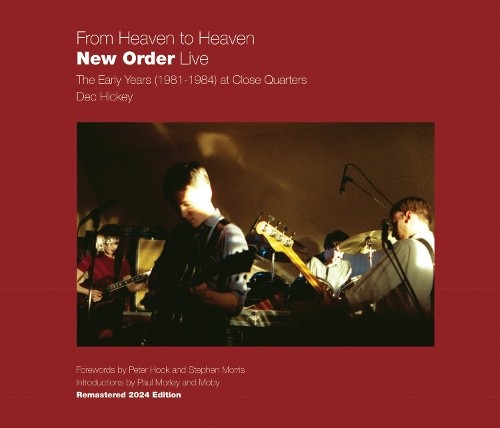 From Heaven to Heaven New Order Live: The early years (1981-1984) at Close
