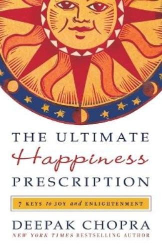 Deepak Chopra The Ultimate Happiness Prescription (Tascabile)