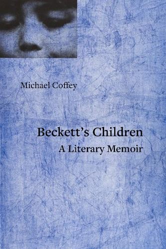 Michael Coffey My Beckett, My Howe, My Son (Tascabile)