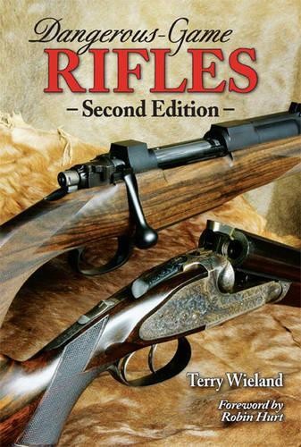 Terry Wieland Dangerous-Game Rifles (Copertina rigida)
