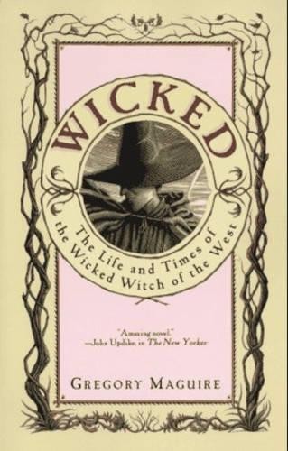 Gregory Maguire Wicked (Tascabile) Wicked Years