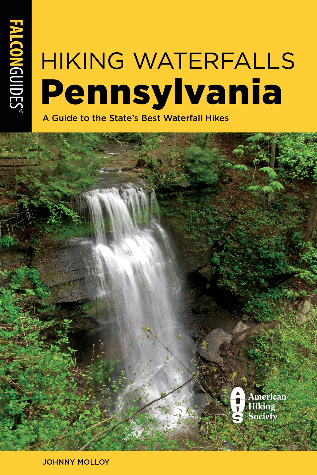Johnny Molloy Hiking Waterfalls Pennsylvania (Tascabile) Hiking Waterfalls