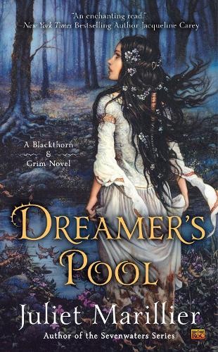 Juliet Marillier Dreamer's Pool (Tascabile) Blackthorn & Grim