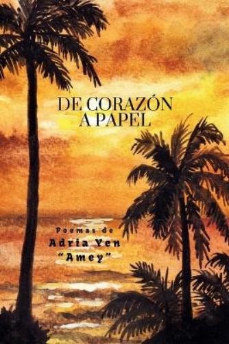 Adria Yen De Corazón a Papel (Tascabile)
