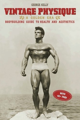 George Kelly Vintage Physique (Tascabile)