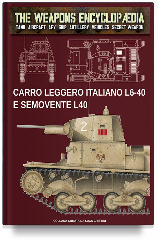Italian light tanks L6-40 & Semovente L40 The Weapons Encyclopaedia