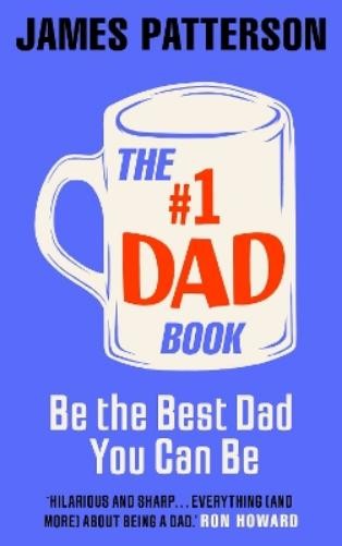 James Patterson The #1 Dad Book (Copertina rigida) (PRESALE 05/06/2025)