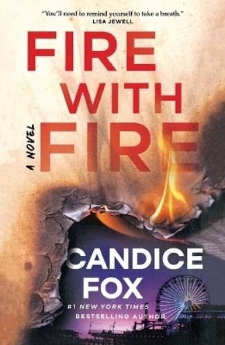 Candice Fox Fire with Fire (Tascabile)